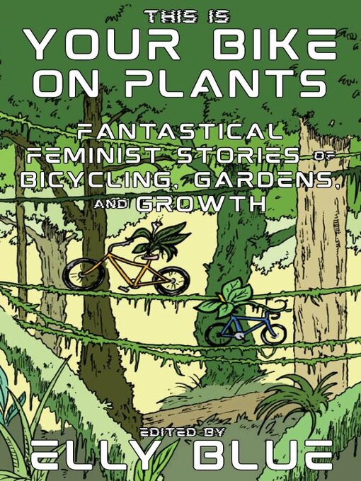 Imagen de portada para This Is Your Bike on Plants